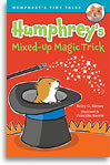 Humphrey's Mixed up Magic Trick
